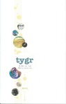 TYGR 2010: Student Art and Literary Magazine by Jill Forrestal, William Greiner, and Keitha Wickey